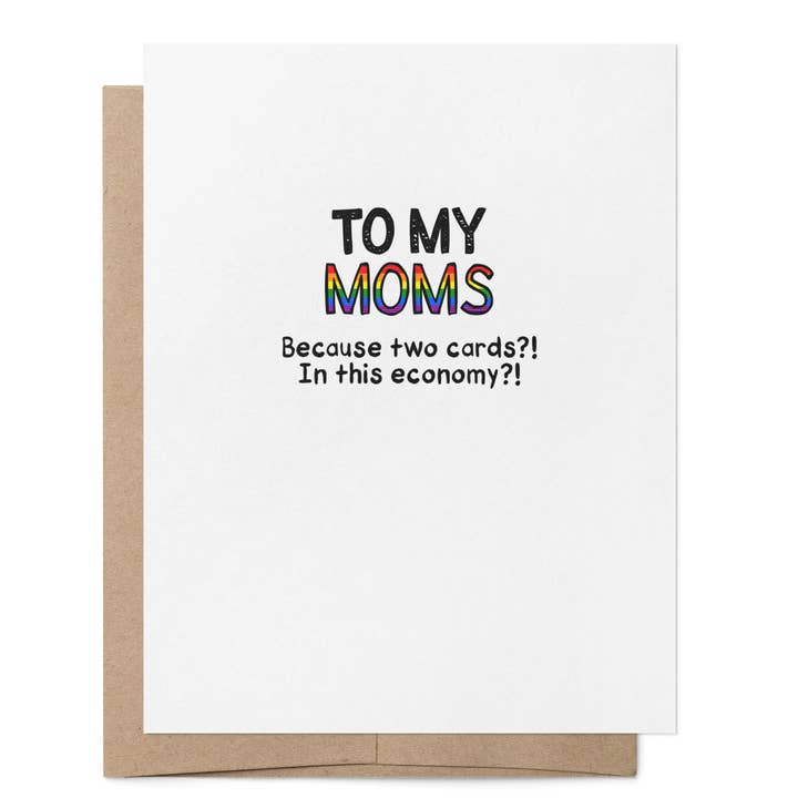 To my Moms | LGBTQ+ Lesbian Two Moms Mother's Day Card for wholesale by That Queer Card Co