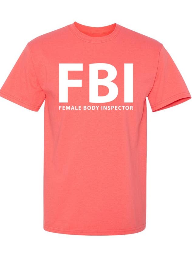 Feelin Good Tees - Wholesale Screen Printed T-Shirt - Women's - FBI Female Body Inspector