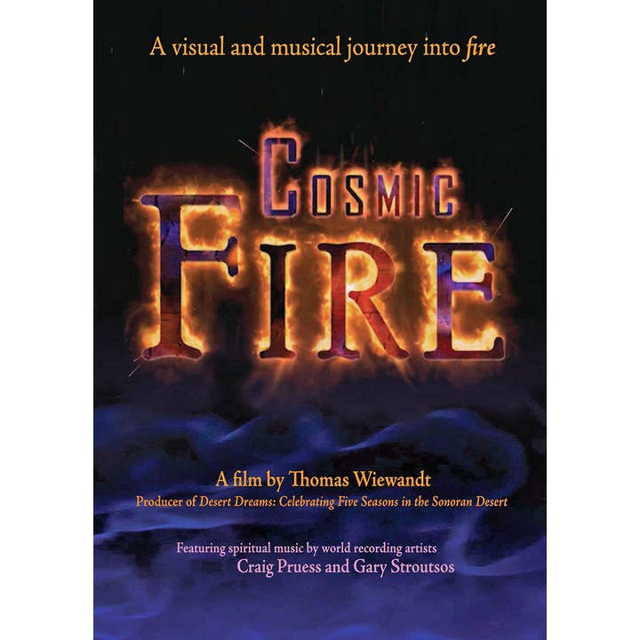 Wild Horizons Productions - Vente DVD - DVD : Vidéo COSMIC FIRE pour la relaxation/méditation