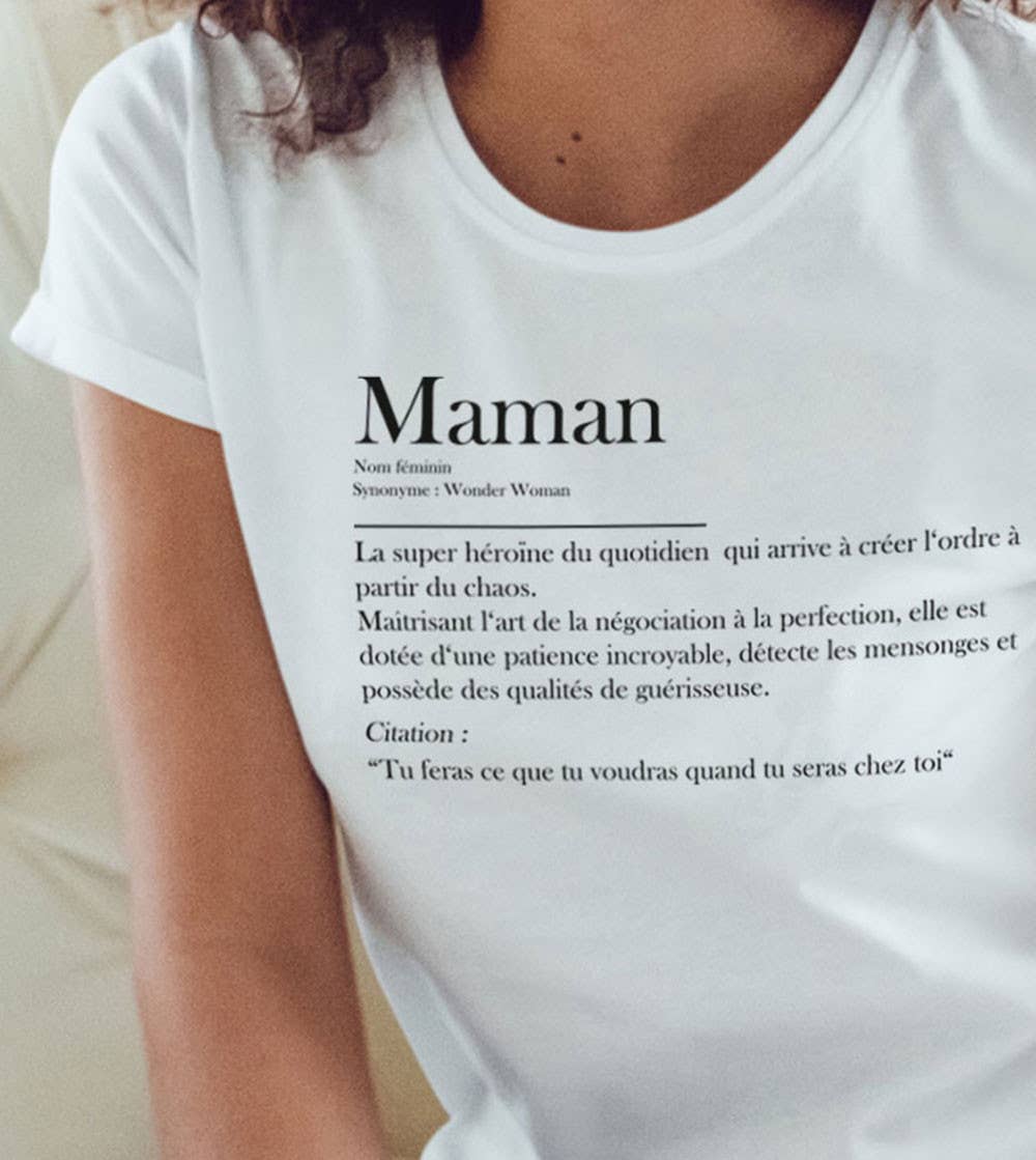 Juste un t-shirt - Wholesale Screen Printed T-Shirt - Women's - Women's Printed T-Shirt - Mom Definition0