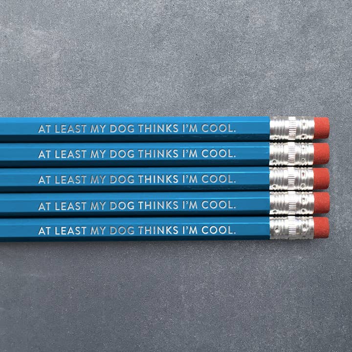 My Dog Thinks I'm Cool - Pencil Pack of 5 for wholesale by Huckleberry Letterpress