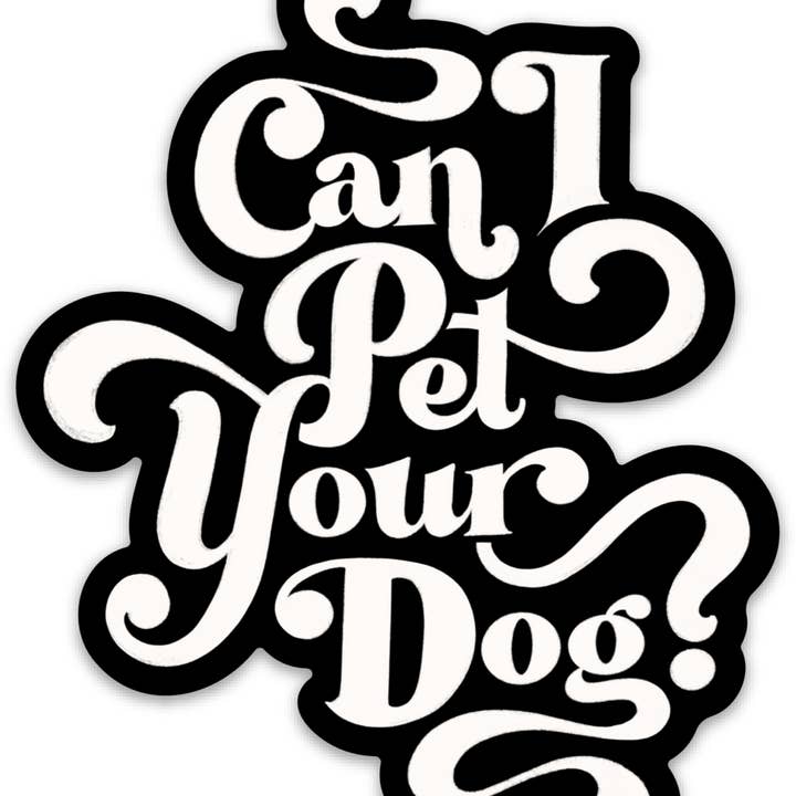 Mag ik je hond aaien? Uitgestanste vinylsticker voor wholesale door To & From Gift Co.