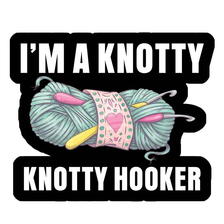 I'm a knotty knotty hooker hæklet strikklistermærke for engroshandel hos Lyrical River Designs