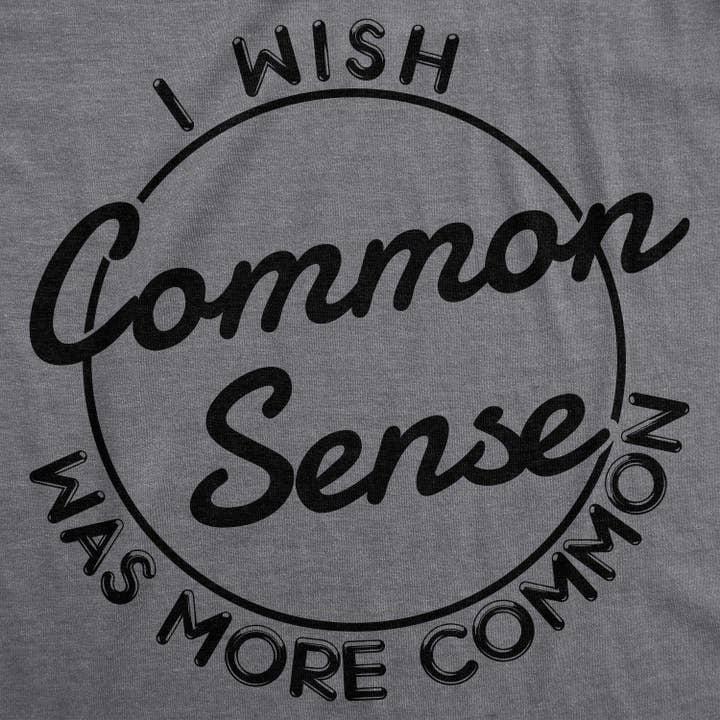 Dark Heather Grey I Wish Common Sense Was More Common Women's Graphic Tshirt for wholesale on Faire1