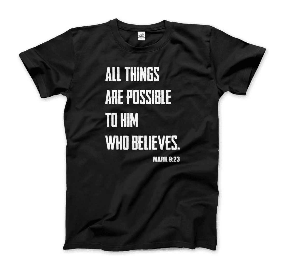 Art-O-Rama Shop - Wholesale Screen Printed T-Shirt - Women's - Biblical Quote - Mark 9:23 - All Things Are Possible T-Shirt0