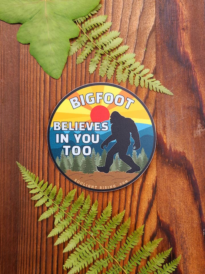 Anche Bigfoot crede in te Sticker per la vendita all'ingrosso da parte di Soulight Rising
