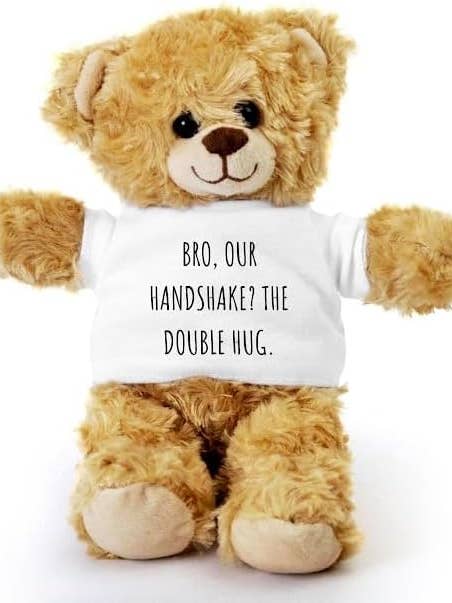 Brother Teddy Bear, Bro, Our Handshake? The Double Hug for wholesale by CustomHappy