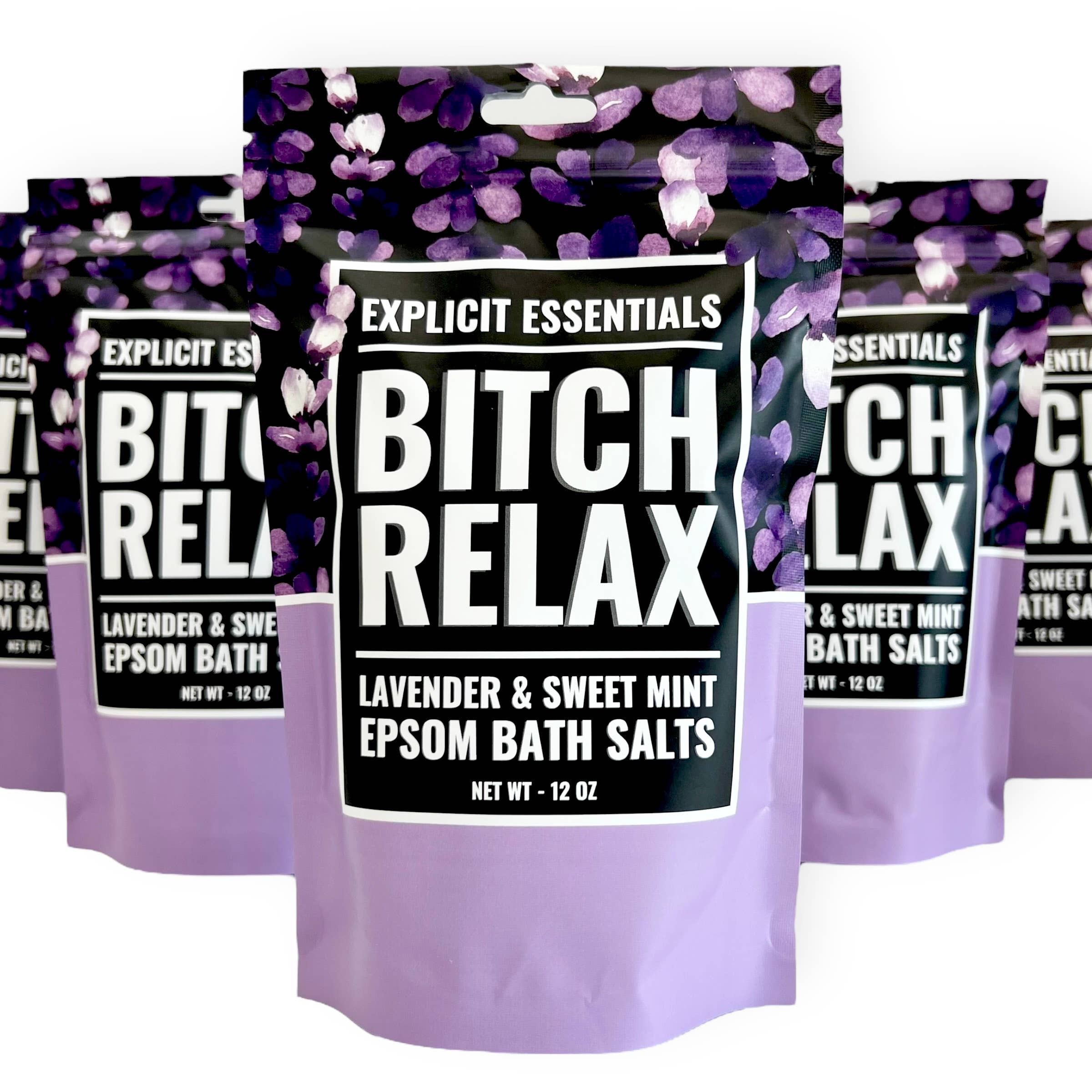 Explicit Essentials - Wholesale Bath Salts - Bitch Relax Bath Salts 12oz Bag8