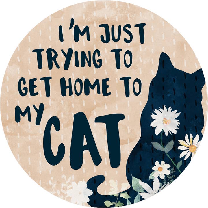 "Home To My Cat" Round Car Coaster – Packaged for wholesale by Gift & Garden by Carson