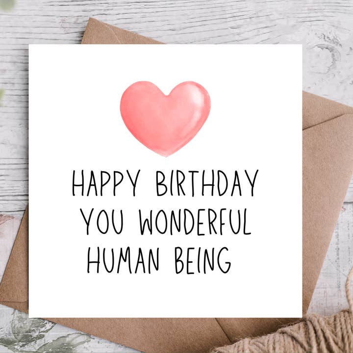 Happy Birthday You Wonderful Human Being Birthday Card for wholesale by Highgrove Cards