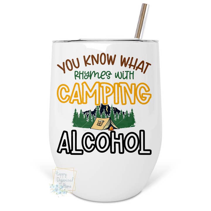 Tu sais ce qui rime avec verre à vin Camping Alcohol pour la vente par Happy Organized Home