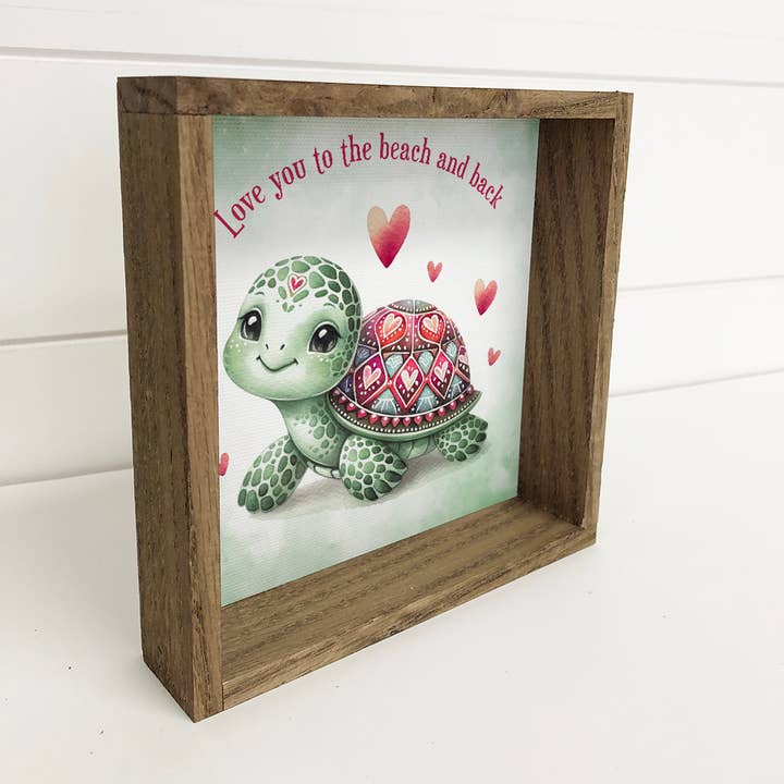 Hangout Home – Großhandel Schilder – Love You To The Beach and Back Turtle - Valentinstagsschildkröte1