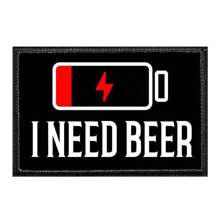 I Need Beer - Batterie - Patch amovible pour la vente par Pull Patch