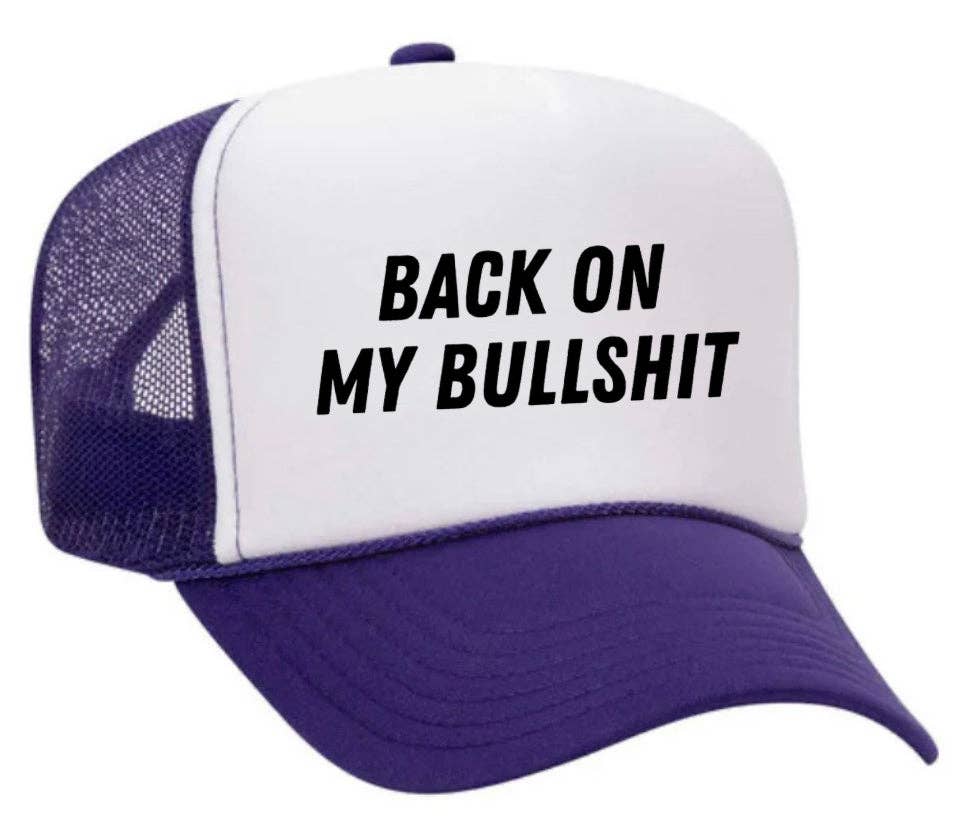 Inappropriate Trucker Hats - Wholesale Trucker Hat - Unisex - Back On My Bullshit Trucker Hat23