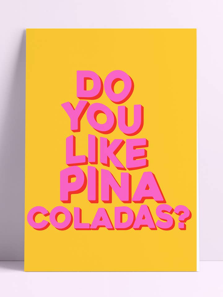 ¿Te gusta la piña colada? Impresión mural para venta al por mayor de Printed Weird