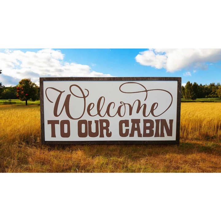 Welcome to our Cabin sign, cabin sign, cabin, mountain sign for wholesale by Crates Etc