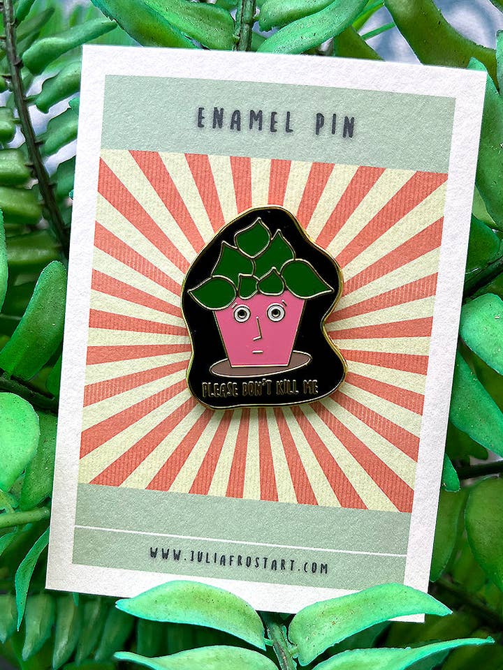 Hård emaljstift Snälla döda mig inte för wholesale av Julia Frost Art