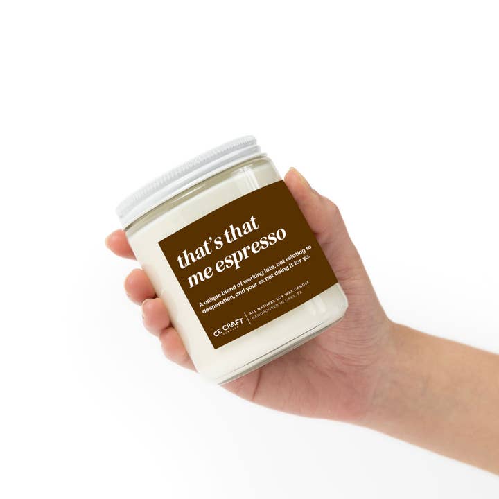 CE Craft Co - Wholesale Jar/Filled Candle - That's that Me Espresso Scented Candle
