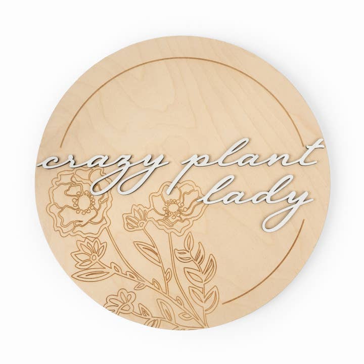 Crazy Plant Lady Sign for wholesale by Keppel and Kismet, LLC
