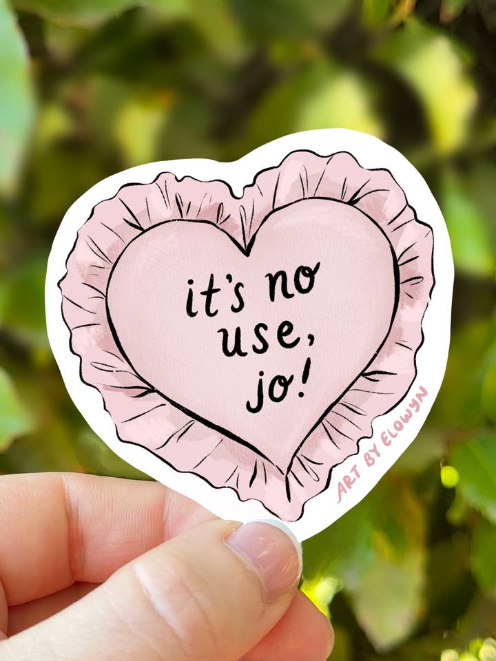 È inutile Jo! Adesivo per la vendita all'ingrosso da parte di Art By Elowyn