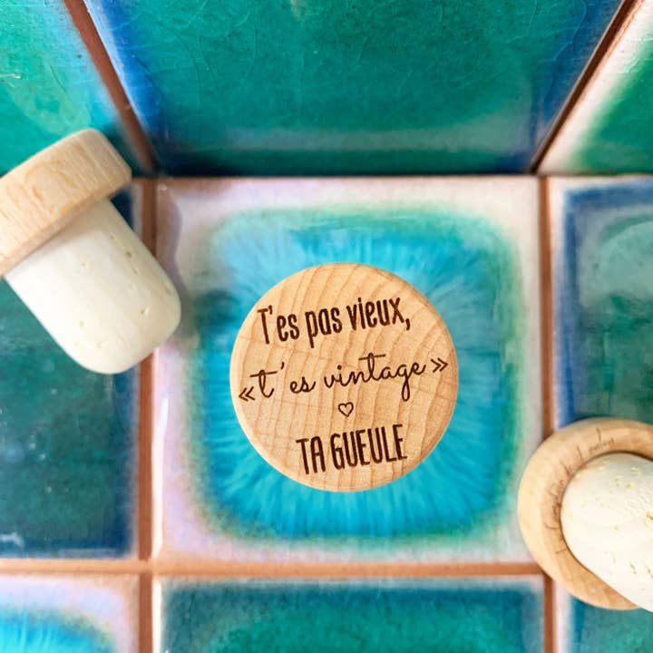 BOUCHON YOU'RE NOT OLD for wholesale by LE COMPTOIR DE LOULOU