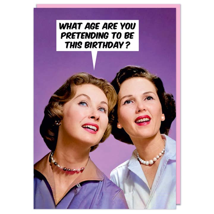 Dean Morris Cards – wholesale Birthday card – What age are you pretending to be Greeting Card1