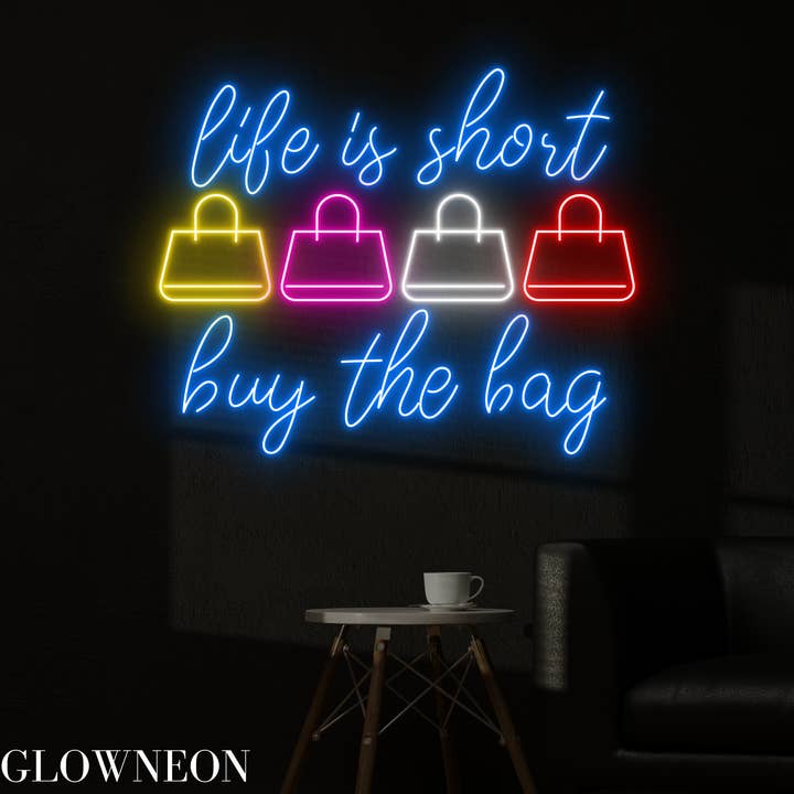 Letrero de neón Life Is Short Buy The Bag, decoración LED de pared para venta al por mayor de Glow Neon