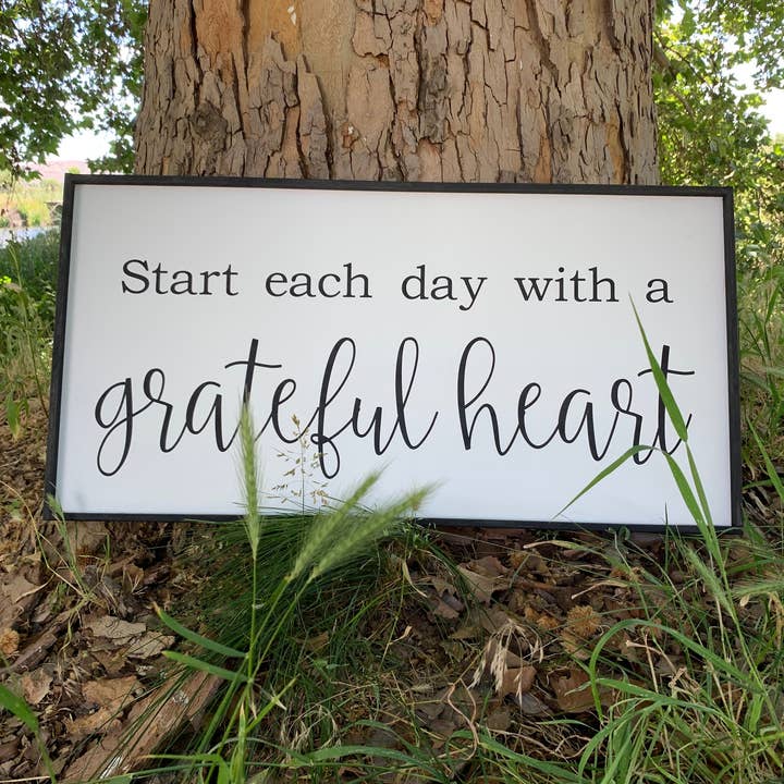 Simply Stained Shop - Wholesale Sign - Start each day with a grateful heart; love; gratitude; Wood