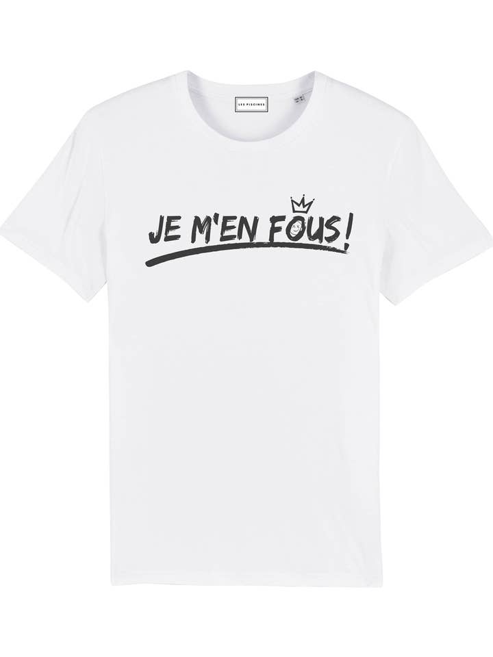 «Je m'en fous!» T-SHIRT unisex con stampa per la vendita all'ingrosso da parte di LES PISCINES