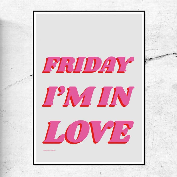 Friday I'm in Love - stampa artistica per la vendita all'ingrosso da parte di DOODLE MOO LTD