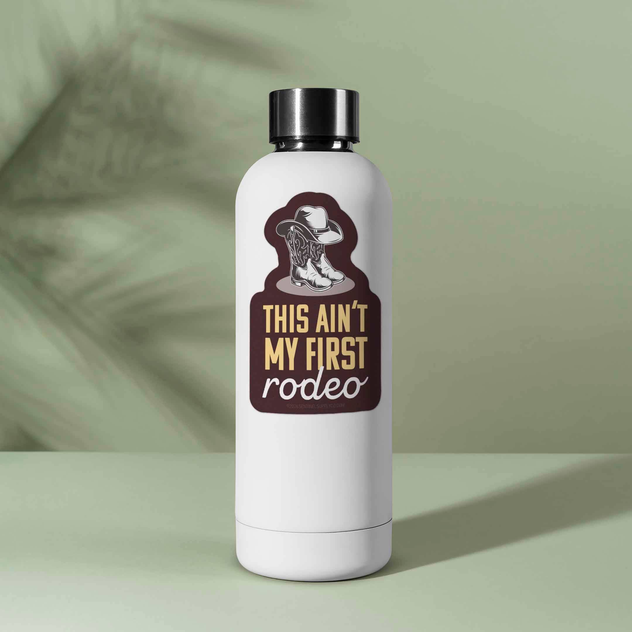Sentinel Supply – wholesale Sticker – This Ain't My First Rodeo Sticker - Funny Western Decal2