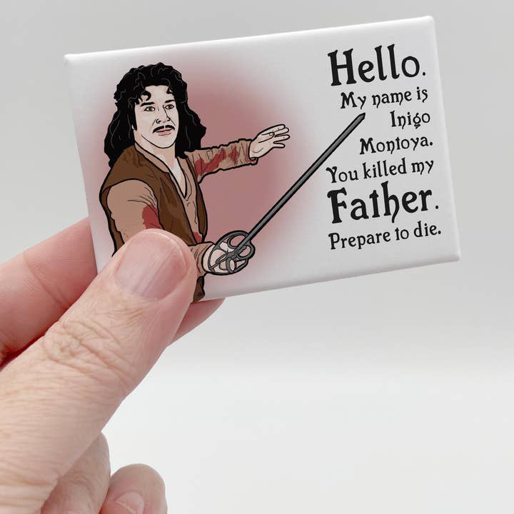 The Red Swan Shop - Wholesale Magnet - The Princess Bride Souvenir Magnet - Inigo Montoya2