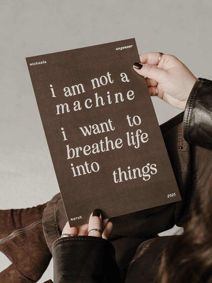 I Am Not a Machine Print for wholesale by Pitter Patter