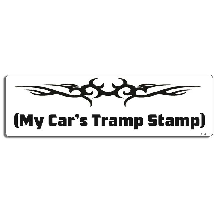My Car's Tramp Stamp - Funny Bumper Sticker, Car Magnet for wholesale by Humper Bumper