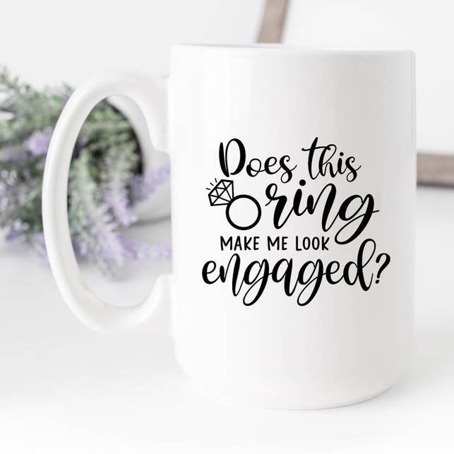 Does This Ring Make Me Look Engaged 15oz Coffee Mugs for wholesale by SheMugs
