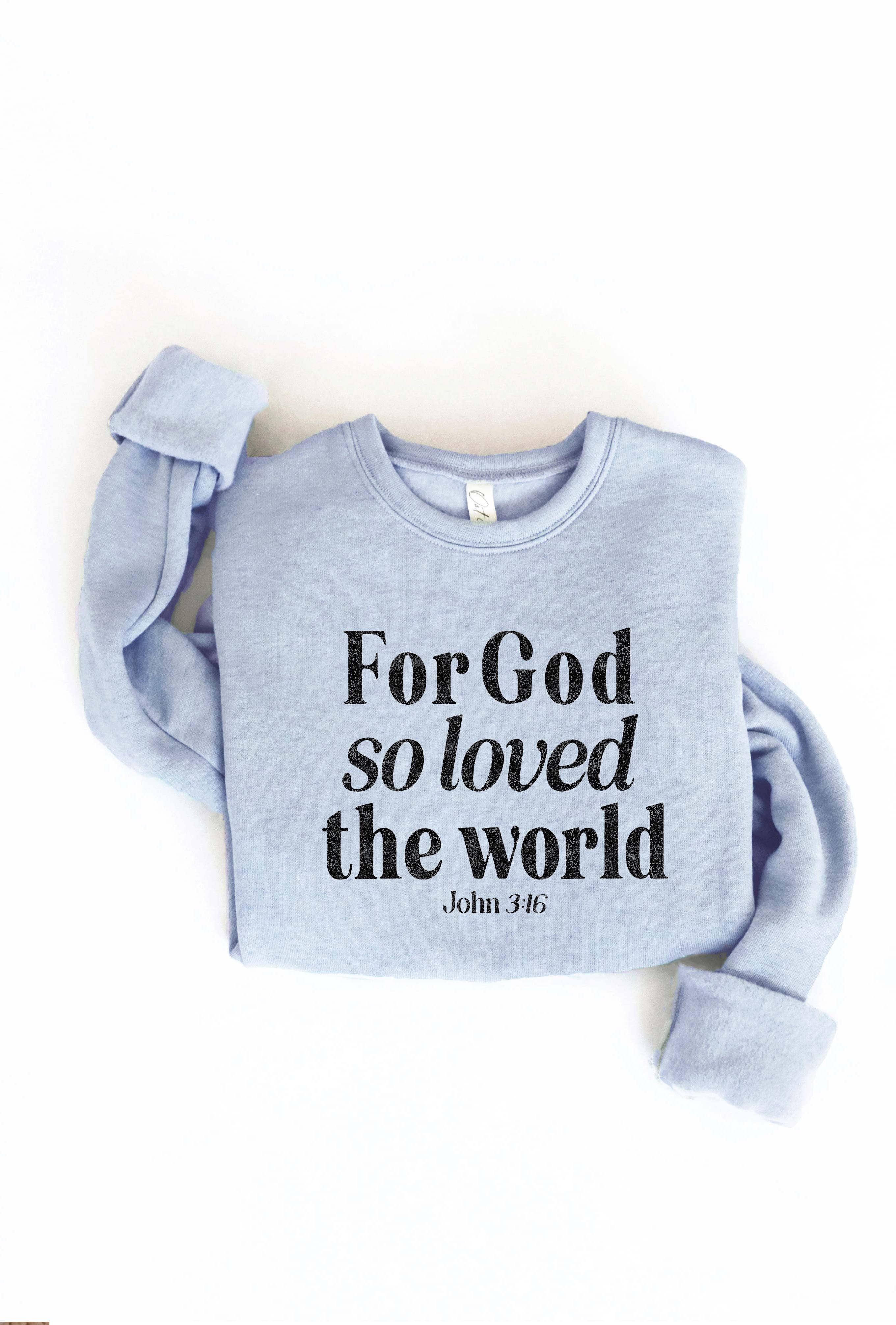 OAT COLLECTIVE - Wholesale Graphic Sweatshirt - Women's - FOR GOD SO LOVED THE WORLD Graphic Sweatshirt11