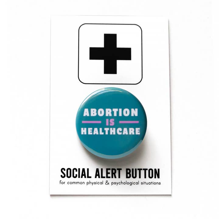 Word For Word Factory - Wholesale Lapel Pin/Button - ABORTION IS HEALTHCARE Button l Social Justice Pin
1