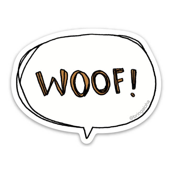 Woof ! Autocollant pour la vente par Bring Aloha