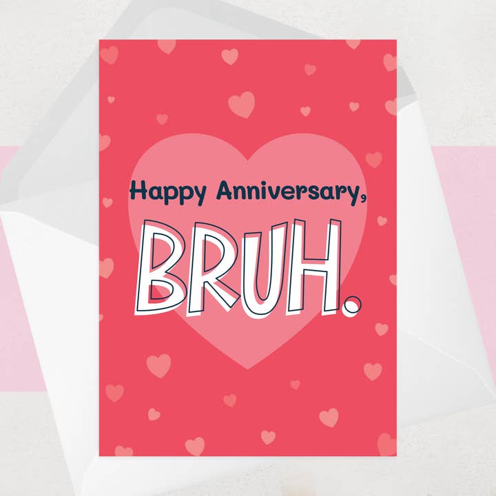 Bruh Anniversary Card - Funny Trending Phrase Love Cards for wholesale by OCD Greeting Cards