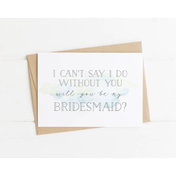 I Can 't Say I Do Wiwithout You Carte de proposition de demoiselle d'honneur Bleu pour la vente par Sarah Burns Prints
