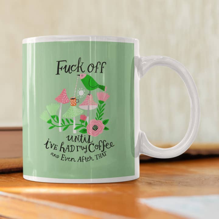 Fuck Off Until I've Had My Coffee Cup for wholesale by Disrupted Industries