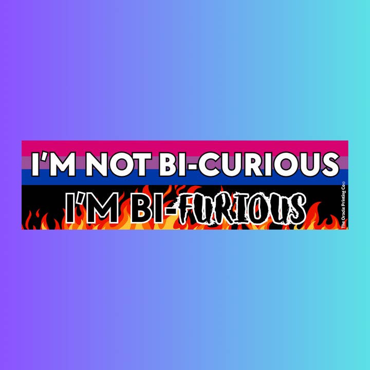 Bi-Furious Bumper Sticker - Funny , meme, lgbt , pride for wholesale by The Oracle Printing Company