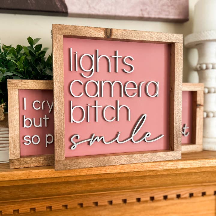 Three Bees Decor - Wholesale Sign - Lights Camera Bitch Smile - TTPD2