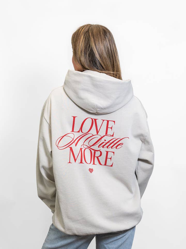 Love a Little More Hoodie for wholesale by Here For You Clothing