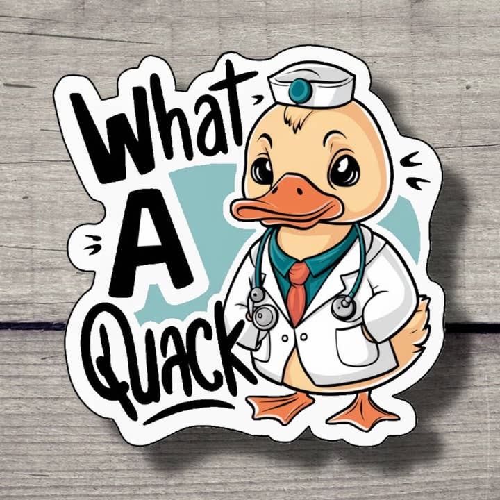 What A Quack Sticker for wholesale by Sticky Solutions Vinyl