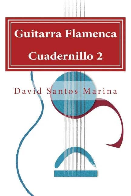 Books by splitShops - Wholesale Arts & Entertainment - Guitarra Flamenca Cuadernillo 2: Aprendiendo a tocar por Sevillanas desde cero - Paperback0