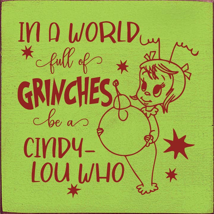 SAWDUST CITY - Wholesale Sign - Cindy-Lou Who Wood Sign in a World Full of Grinches