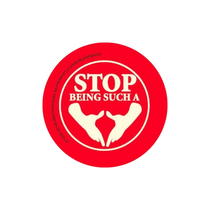 BTF527 Stop being suck a vagina 1.5" Button for wholesale by Kalan