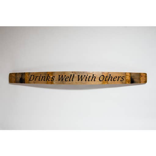 Drinks Well With Others Barrel Sign for wholesale by Alpine Wine Design