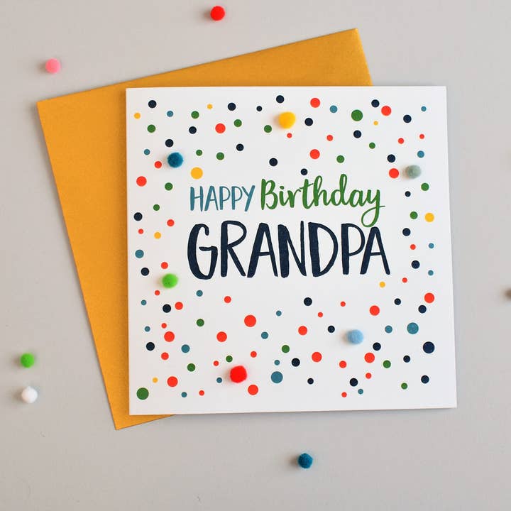 Claire Giles Ltd – Großhandel Geburtstagskarten – Geburtstagskarte, Dots, Happy Birthday, Opa, verziert mit bunten Pompons1